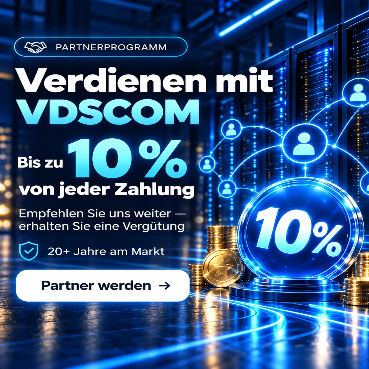 VDSCOM Partnerprogramm: bis zu 10% von jeder Zahlung verdienen, VDSCOM empfehlen und eine Vergütung erhalten